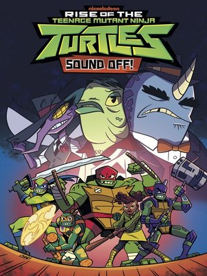 cover image of Rise of the Teenage Mutant Ninja Turtles: Sound Off!
